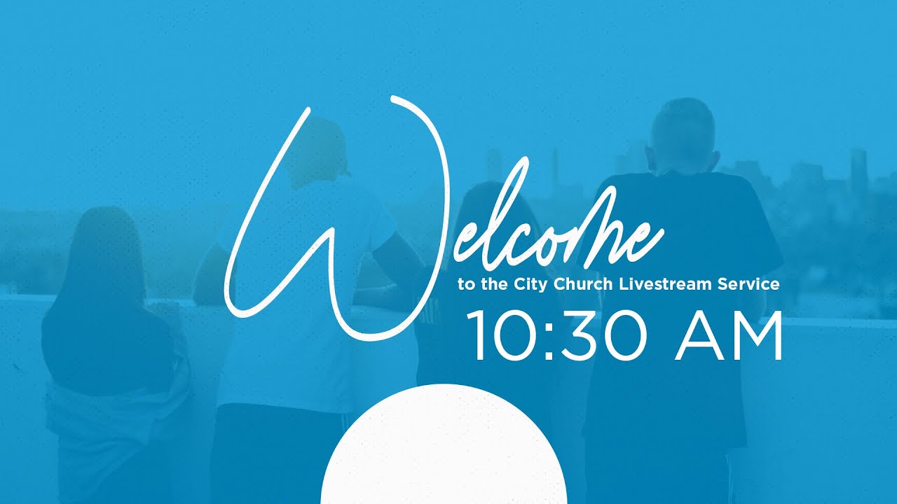 City Church Sunday Service // January 25 @ 10:30 AM