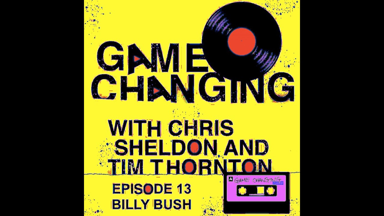 Ep. 13 - BILLY BUSH