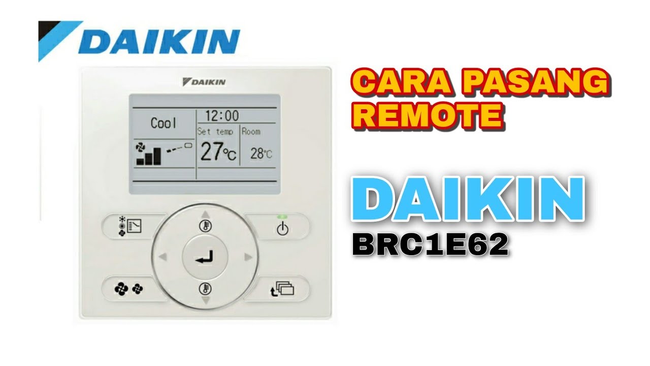 Cara pasang remote Daikin BRC1E62