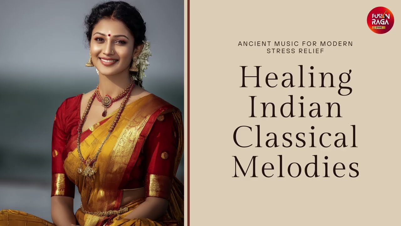 Relaxing Indian Classical Music for Stress Relief & Deep Peace