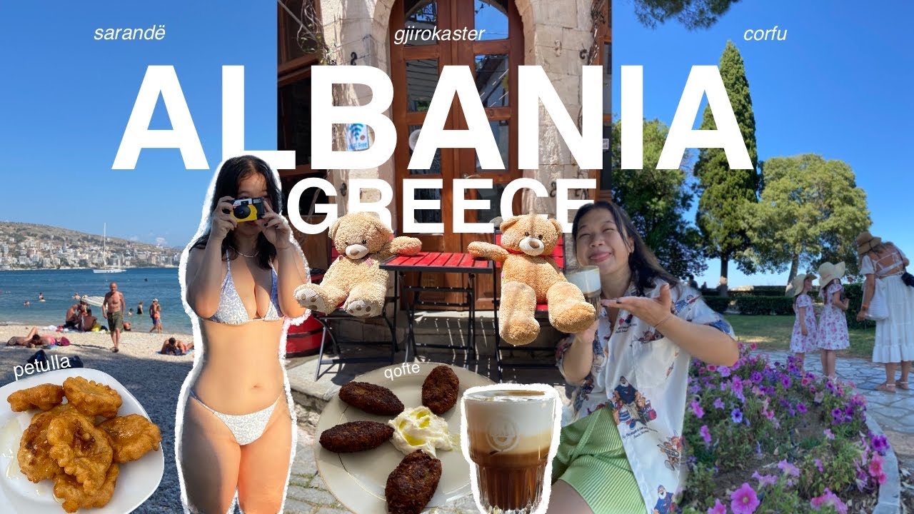 travel vlog ✈️: BEAUTIFUL places in the Balkans | Gjirokaster, Sarande + Corfu