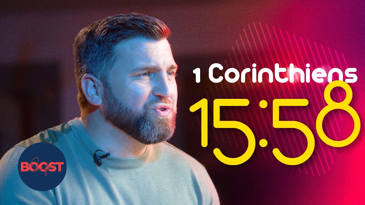 1 Corinthiens 15:58 | Life Boost | Pasteur James Franchitto