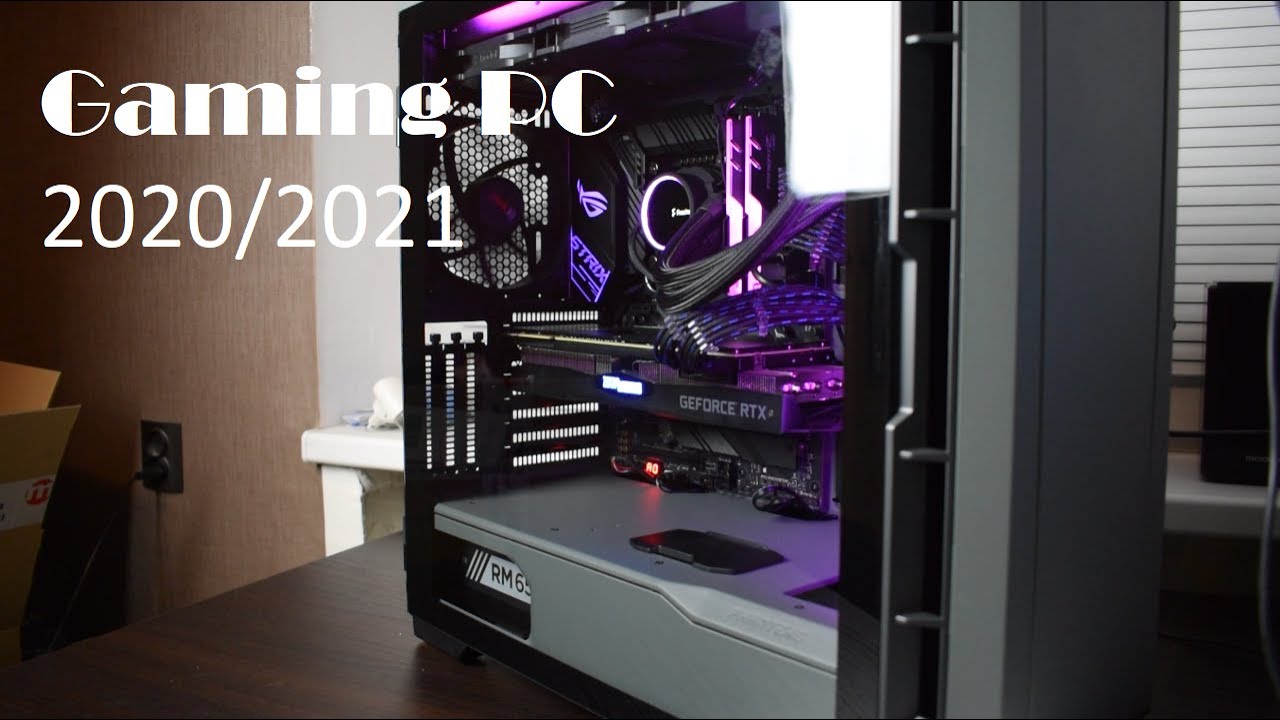 Building new* Gaming PC 2020/2021  | RTX 2080 | i9 | Phanteks P600s | Fractal Celsius+