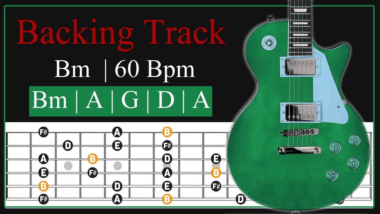 Bm Guitar Backing Track | 60 Bpm