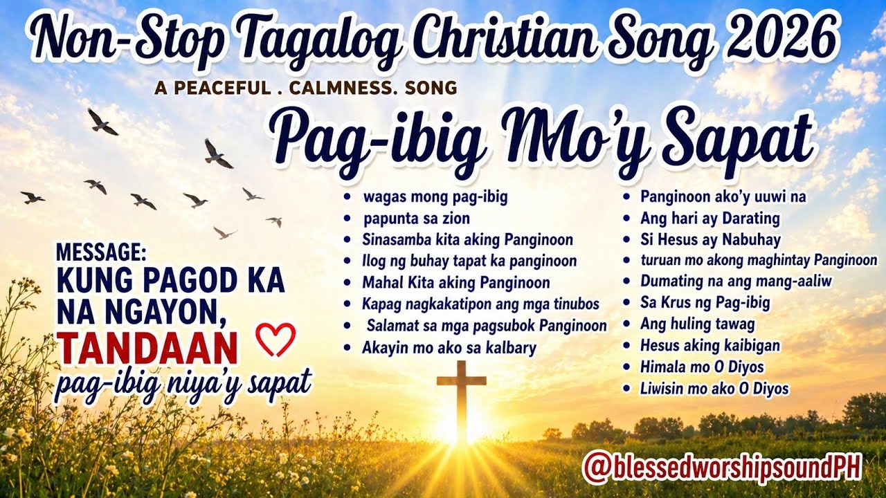 Pag-ibig Mo’y Sapat | Tagalog Worship Song | Awit ng Pagtitiwala sa Diyos/ non-stop song