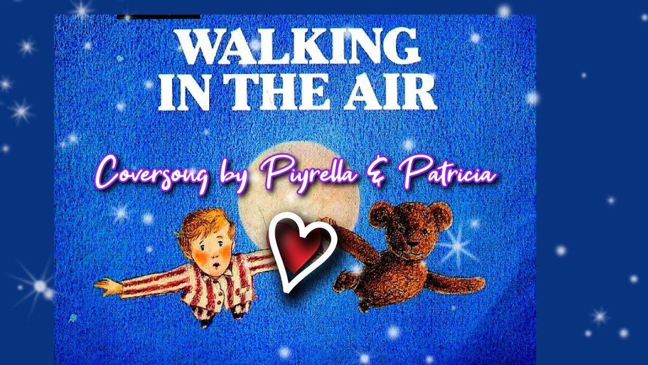 🎼 💙 #walkingintheair 🎶 #duetsong by ☆ ☆ #piyrella & PATRICIA 