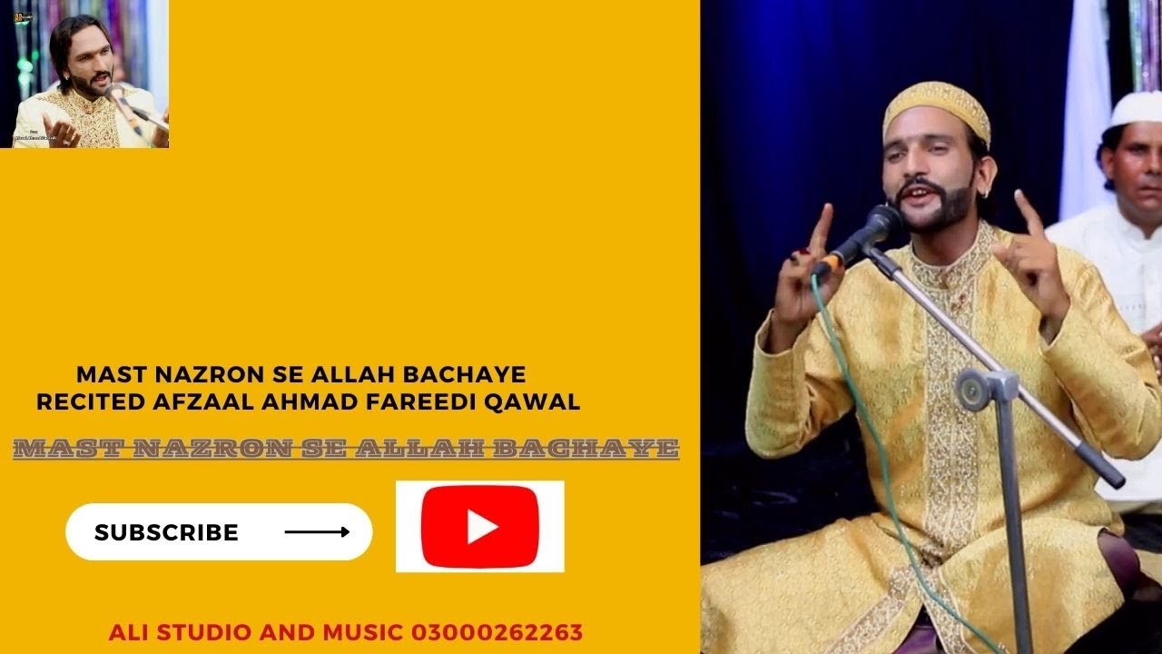 MAST NAZRO SE ALLAH BACHAYE by afzaal ahmad fareedi qawal 03007293983
