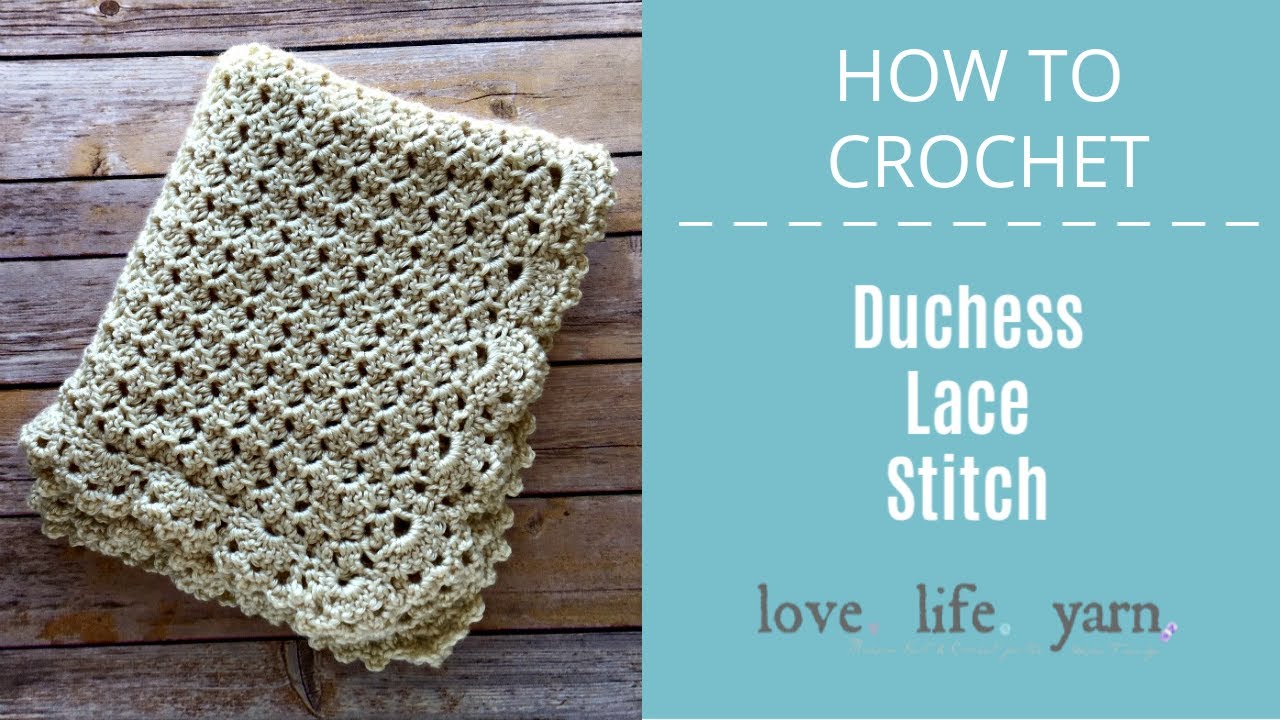 How to Crochet: Duchess Lace Stitch