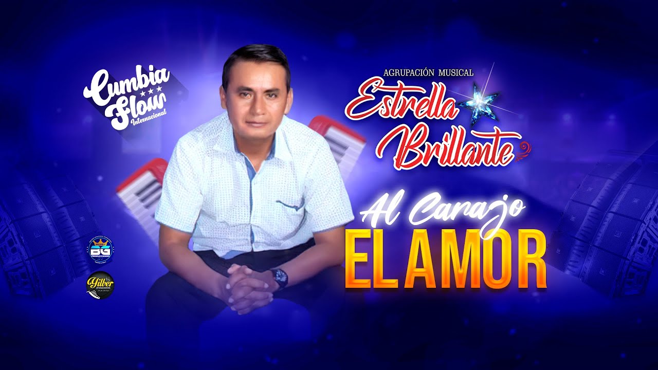 Al carajo el amor - Estrella Brillante / PRIMICIA 2021 - CUMBIAFLOW