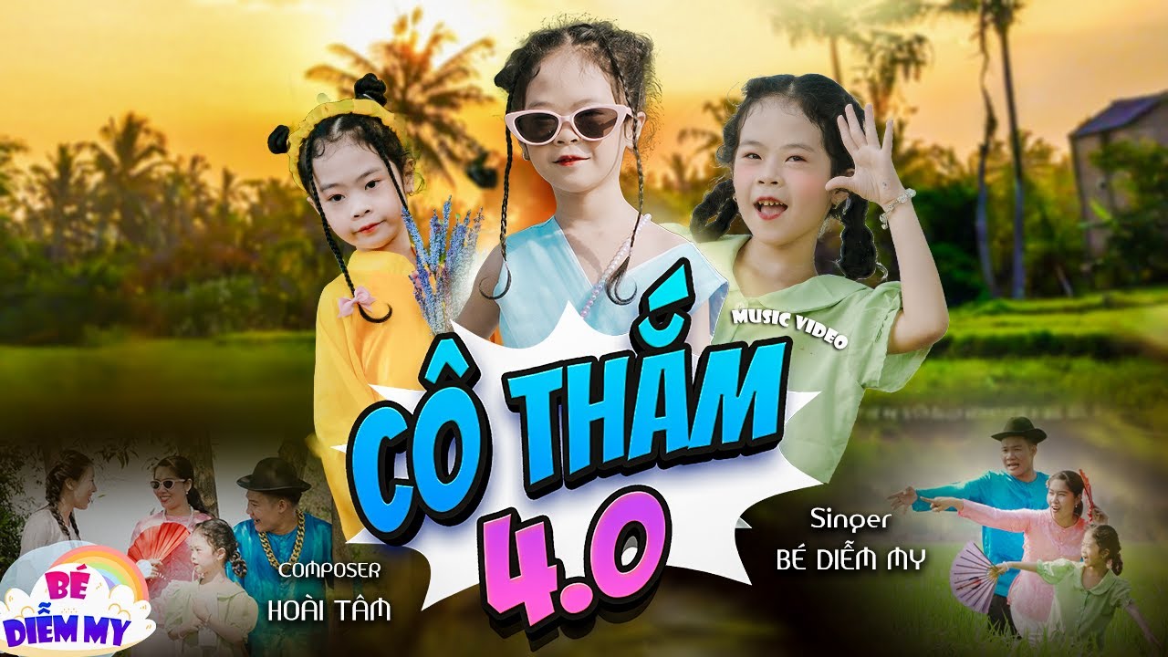 Cô Thắm 4.0 - Bé Diễm My | Ca Khúc Thiếu Nhi Vui Nhộn Hay Nhất 2025