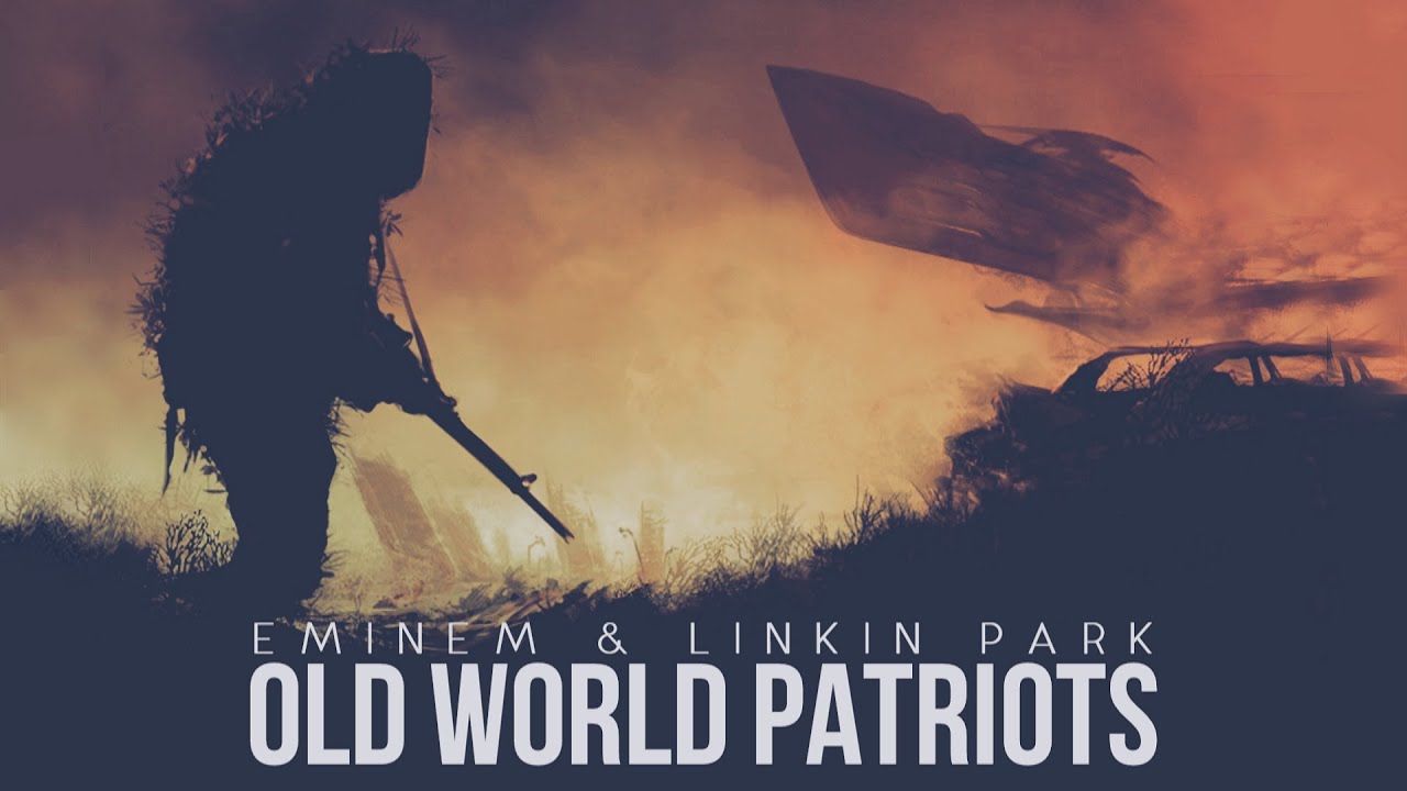 Eminem & Linkin Park - Old World Patriots [After Collision 2] (Mashup)