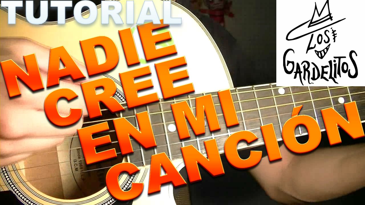 NADIE CREE EN MI CANCION TUTORIAL GUITARRA RASGUEO