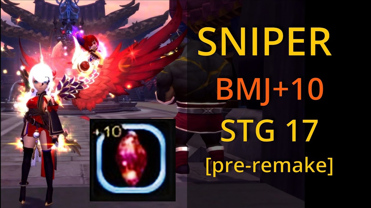 Dragon Nest SEA : Sniper STG 17 |  BMJ+10 |  4:07m |  May 30, 2021 [pre-remake]