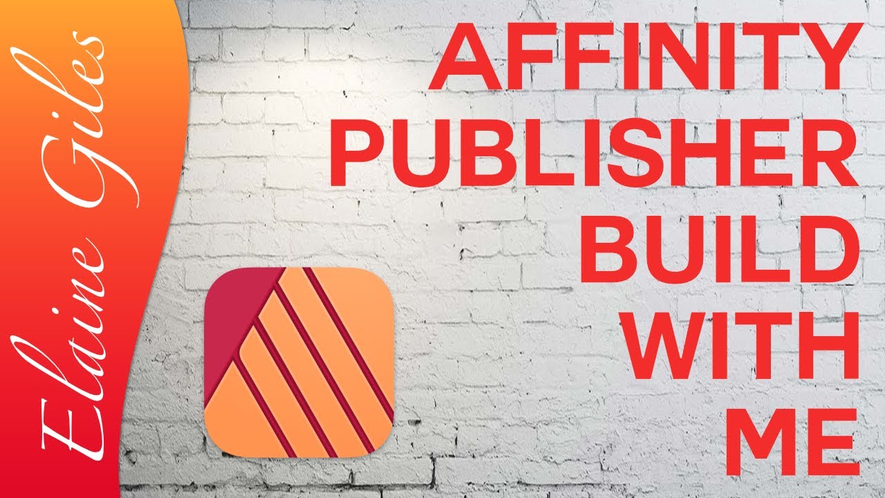 Affinity Publisher: Build With Me