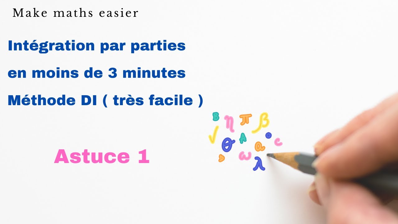Intégration par parties en moins de 3 minutes. Méthode DI  ( astuce 1 ). Partie 1