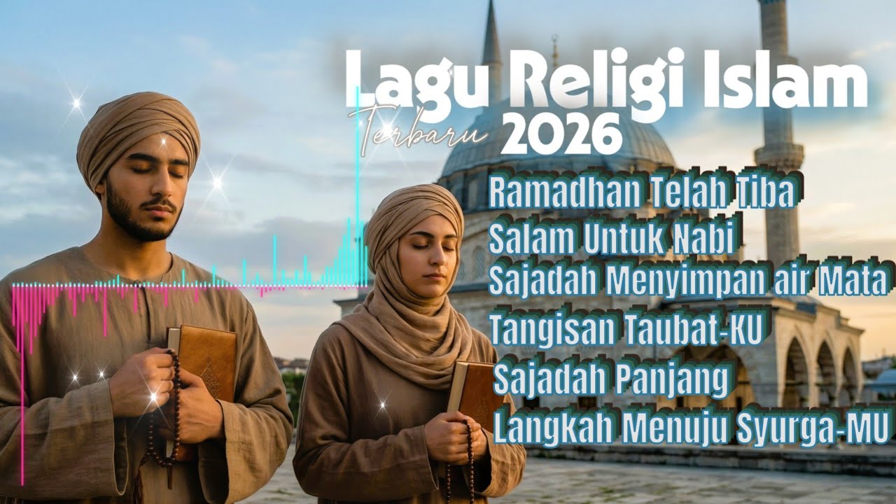 Ramadhan Telah Tiba || Lagu Religi Terbaru 2026 || Sangat Menyentuh Hati