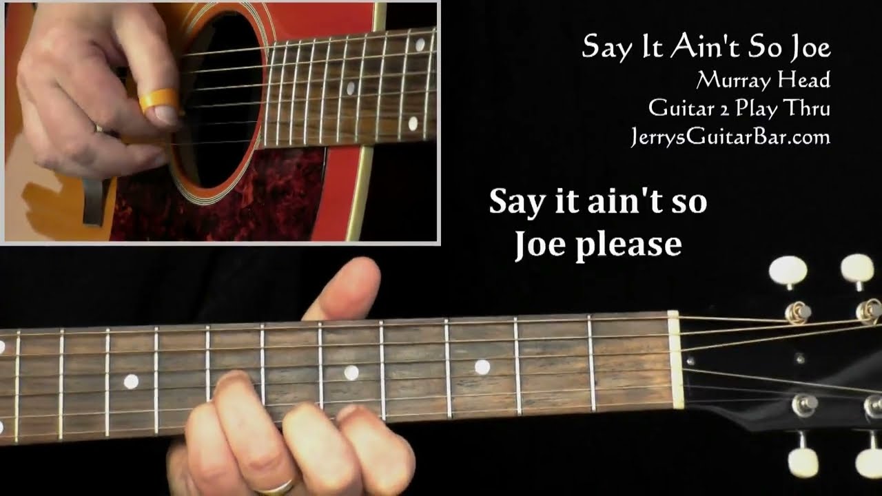 Murray Head Say It Ain't So Joe | Guitar 2 Play Thru
