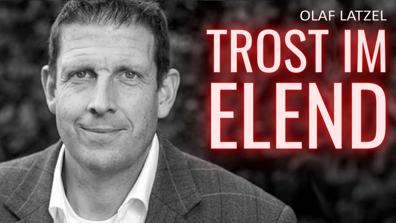 Olaf Latzel | Trost im Elend