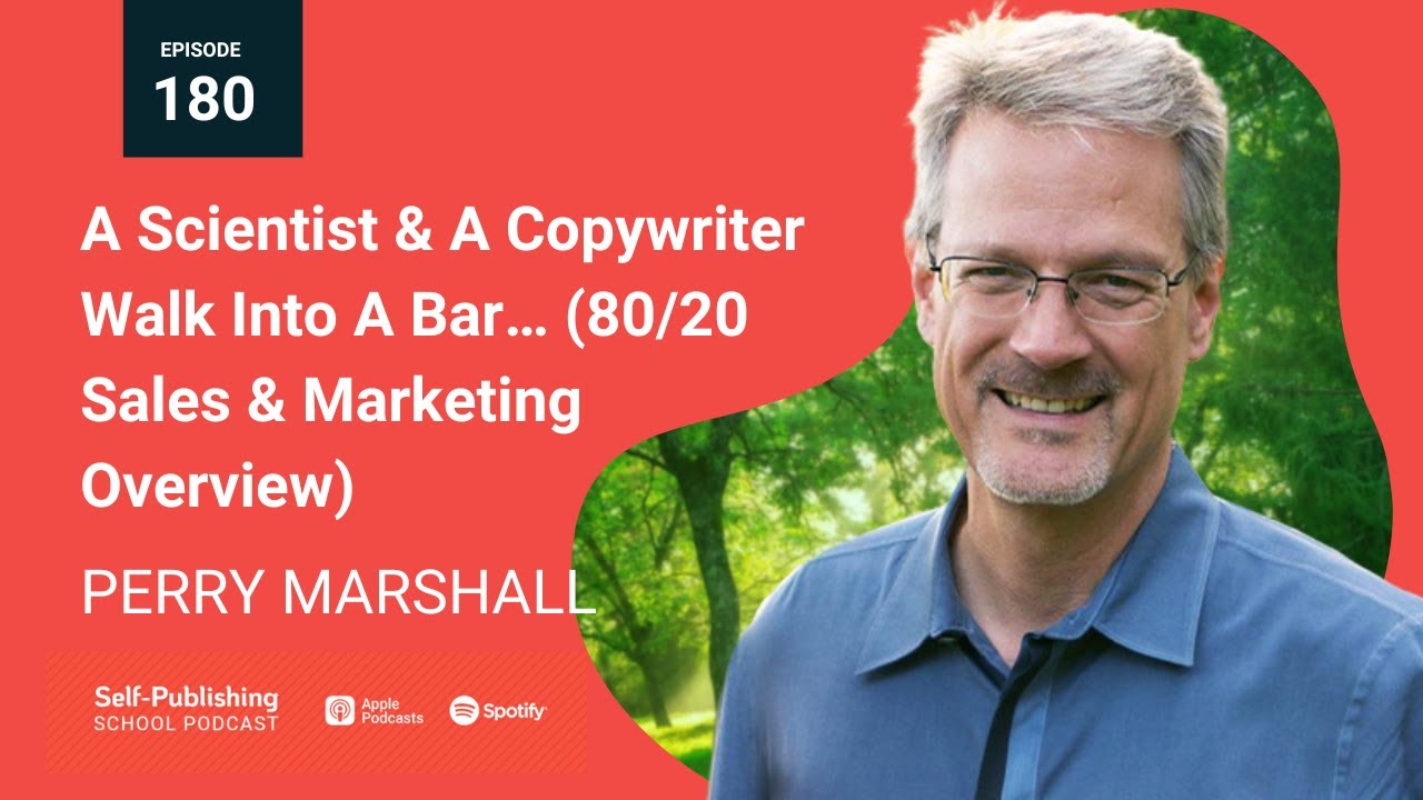SPS 180: 80/20 Sales & Marketing Overview (Perry Marshall Interview)