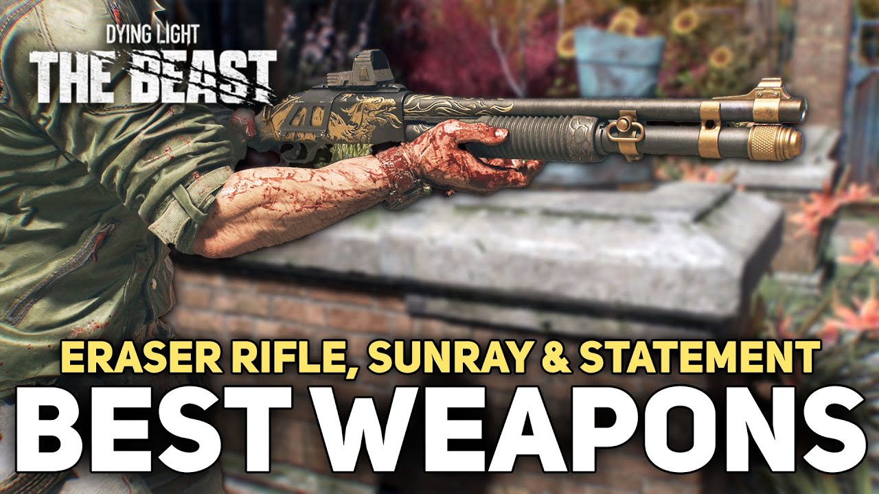 Dying Light The Beast - 3 Legendary Gun Locations (The Eraser, Sunray & Statement)