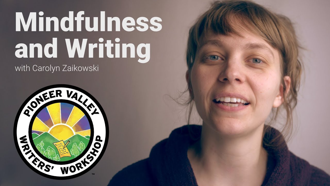 Mindfulness and Writing with Carolyn Zaikowski