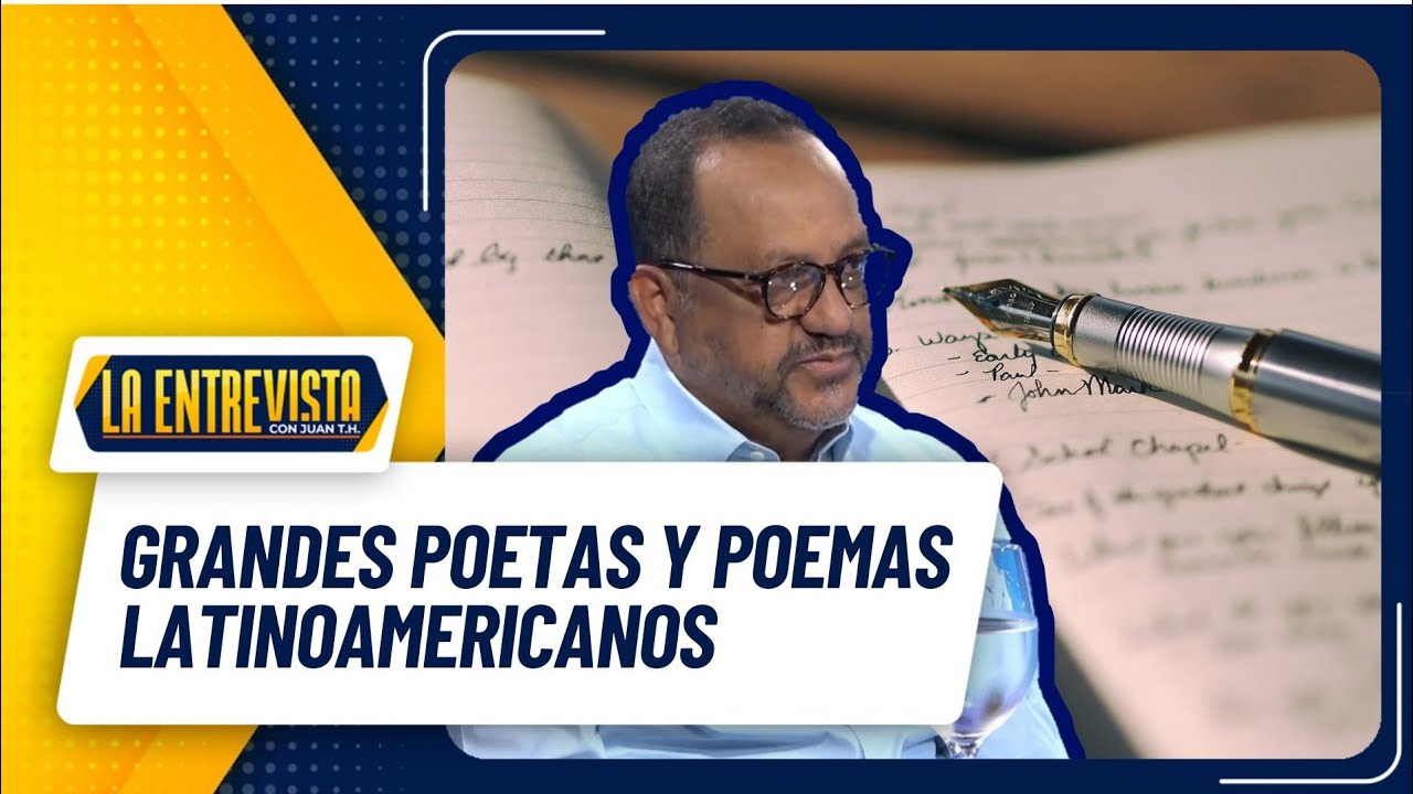 Grandes poetas y poemas latinoamericanos | La entrevista con Juan T.H
