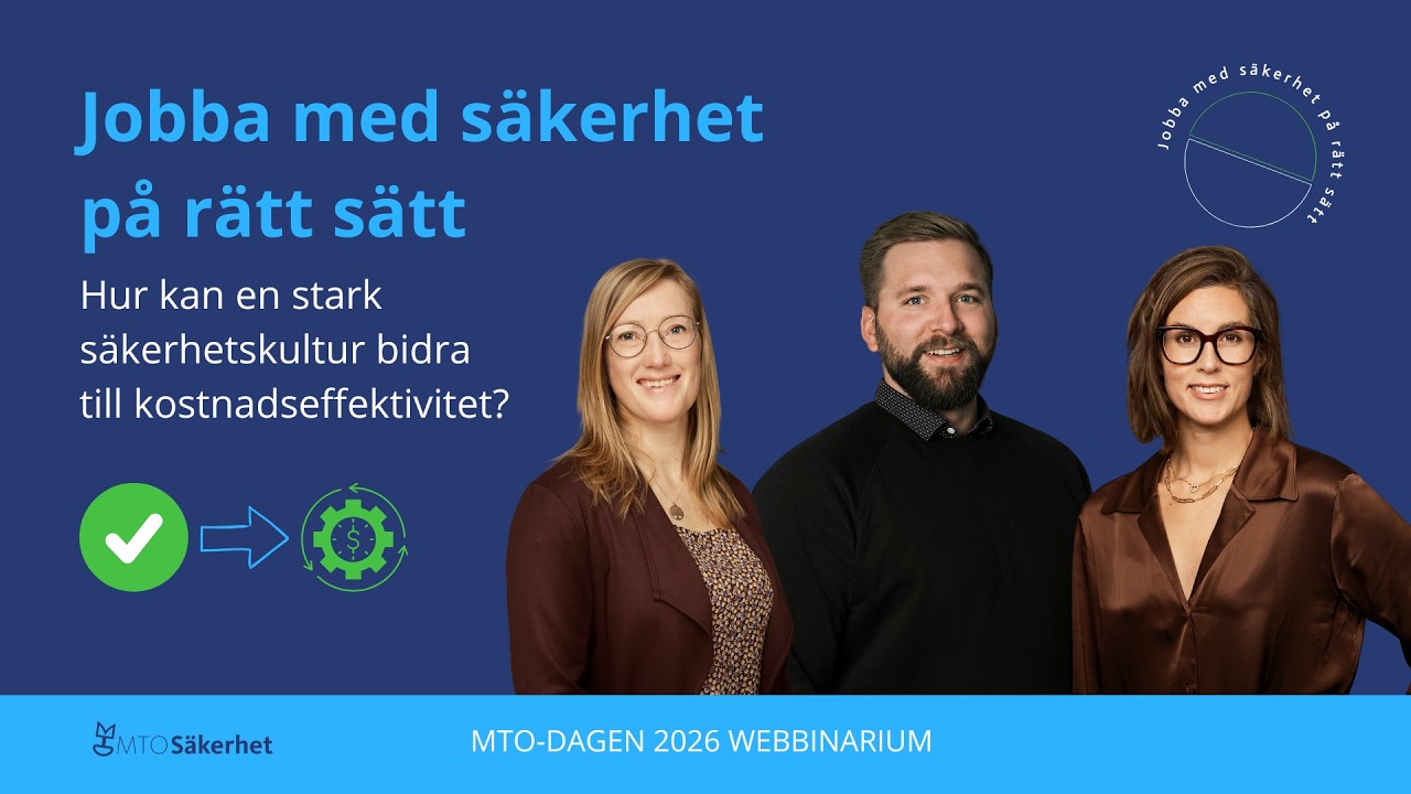 MTO Dagen 2026 webbinarium | Jobba med Säkerhet på rätt sätt