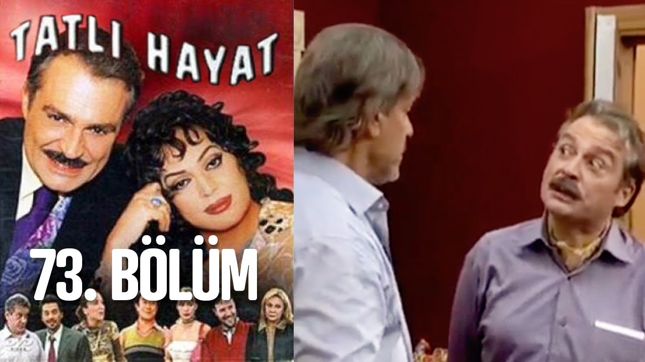 Tatlı Hayat 73. Bölüm