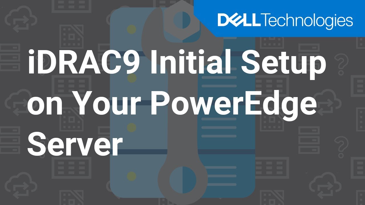 Как настроить iDRAC9 при первоначальной настройке сервера Dell PowerEdge