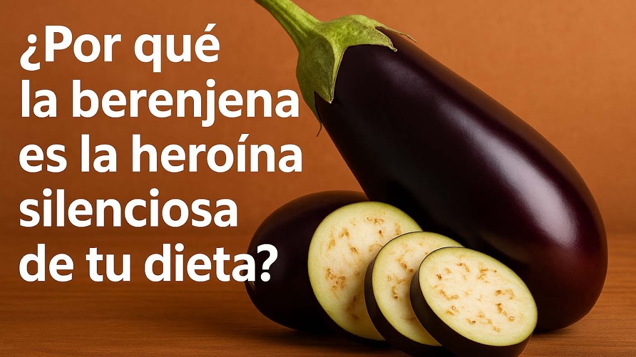 ¿Por qué la berenjena es la heroína silenciosa de tu dieta?