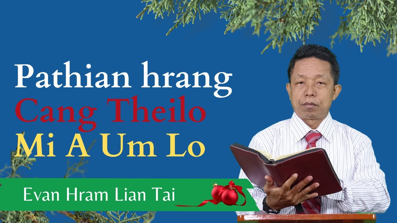 Pathian Thu: Pathian Hrang Cang Theilo A Umlo - Evan. Hram Lian Tai