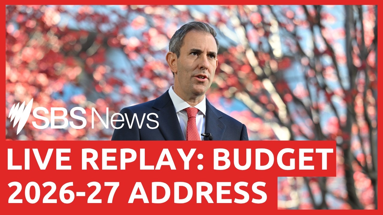 Treasurer's Budget 2026-27&nbsp;address live replay | SBS News