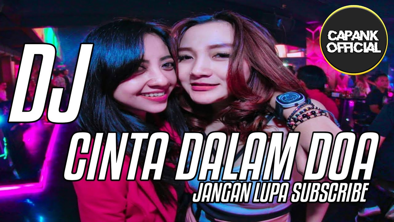 DJ CINTA DALAM DOA || TERBARU BREAKBEAT 2019
