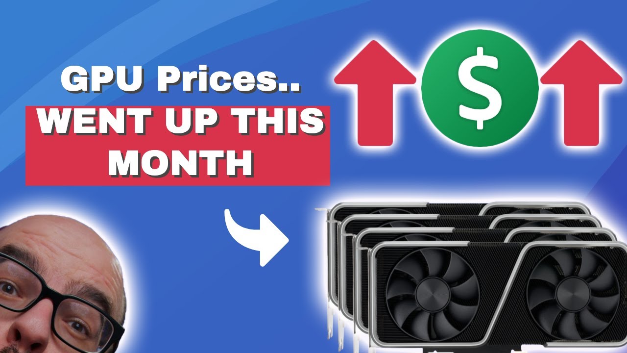 GPU PRICES WENT UP THIS MONTH FOR Nvidia RTX 3000 & AMD GPUs