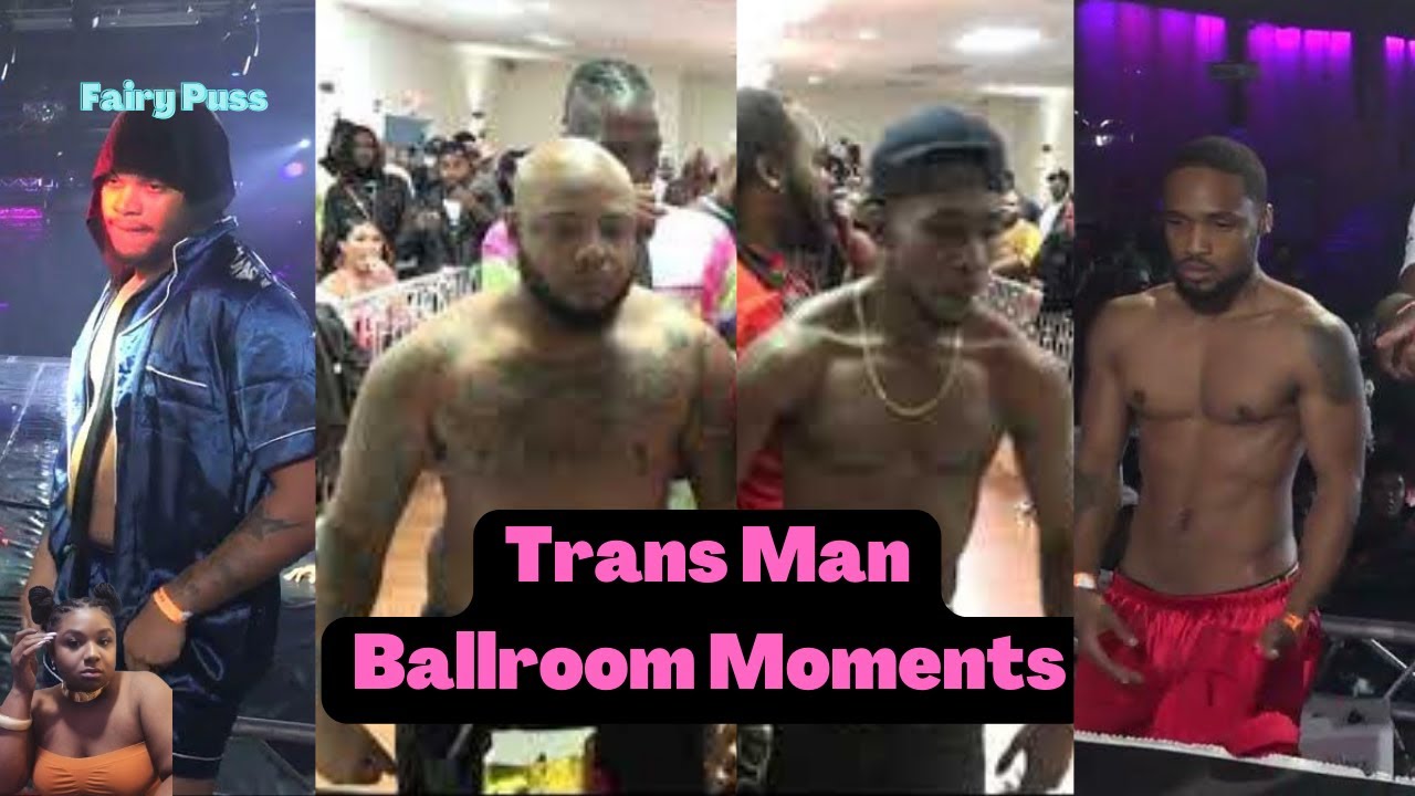 S3XY Realness | TransMen Need Love Too | FTM Moments |Fairy Puss | Ballroom Tea Tuesday |