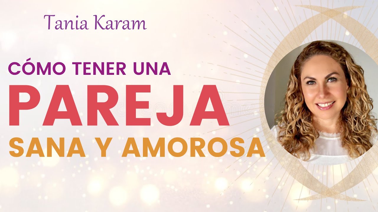 ¡Hazte éstas 3 preguntas si tú quieres una pareja sana ya!