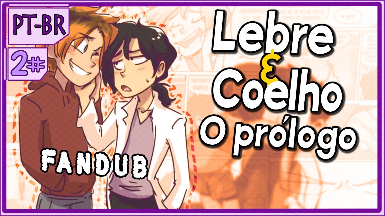 #2 LEBRE & COELHO: PRÓLOGO「DUBCOMIC」
