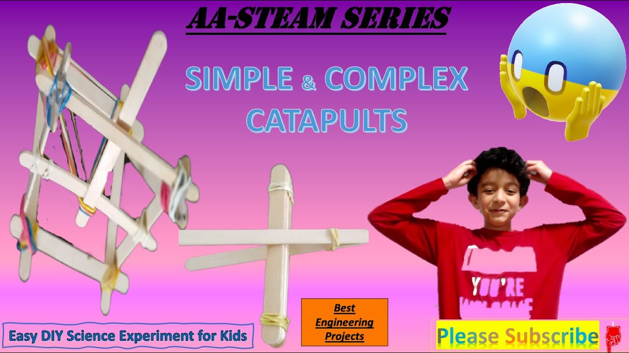 Make a Catapult | Potential Energy & Kinetic Energy | How to make a simple and complex CATAPULT