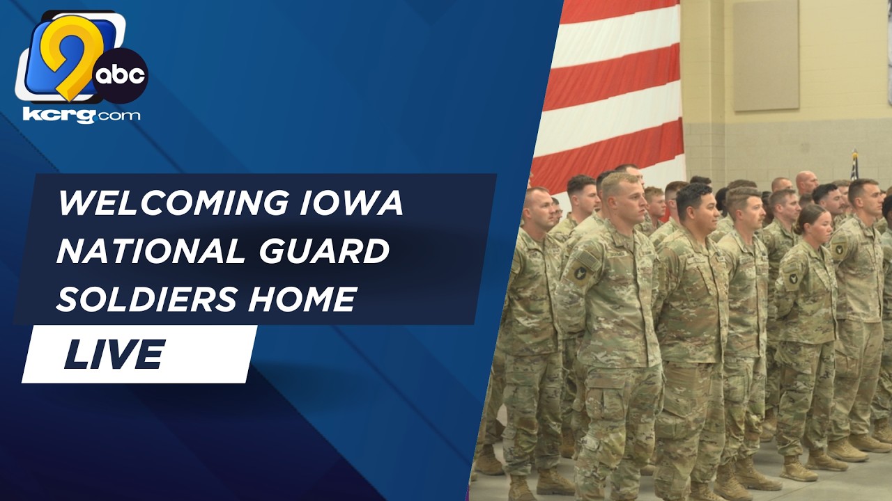 WATCH LIVE: Welcoming Iowa National Guard soldiers home