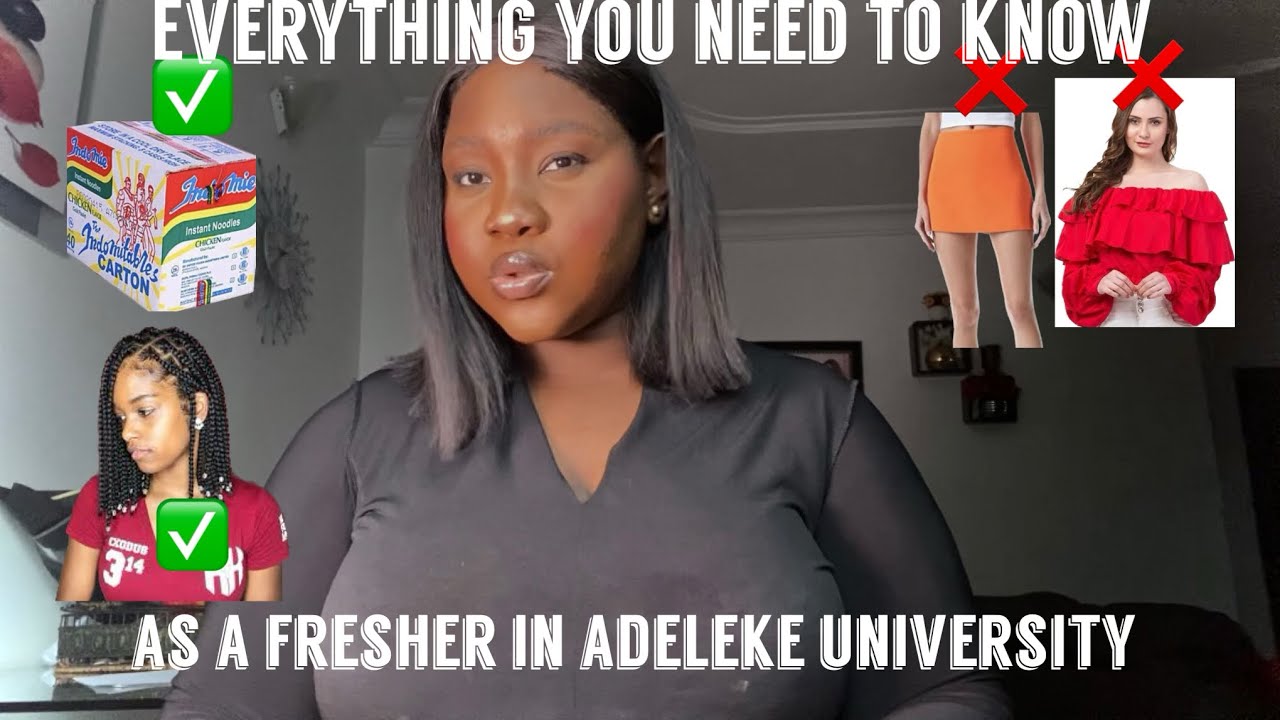 Everything you need to know as a new student in Adeleke university/Do’s and Don’t’s(very detailed)