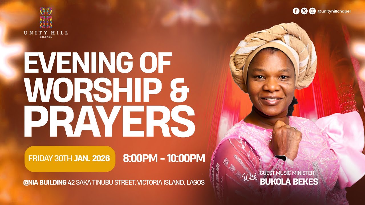 Unity Hill Chapel - Evening of Worship & Prayers | Friday, 30th January, 2026