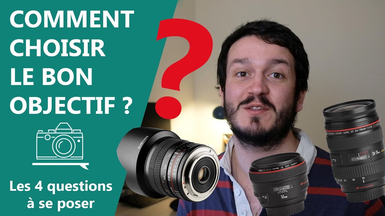 📷 Comment Choisir le Bon Objectif Photo | Les tutos débutants #17