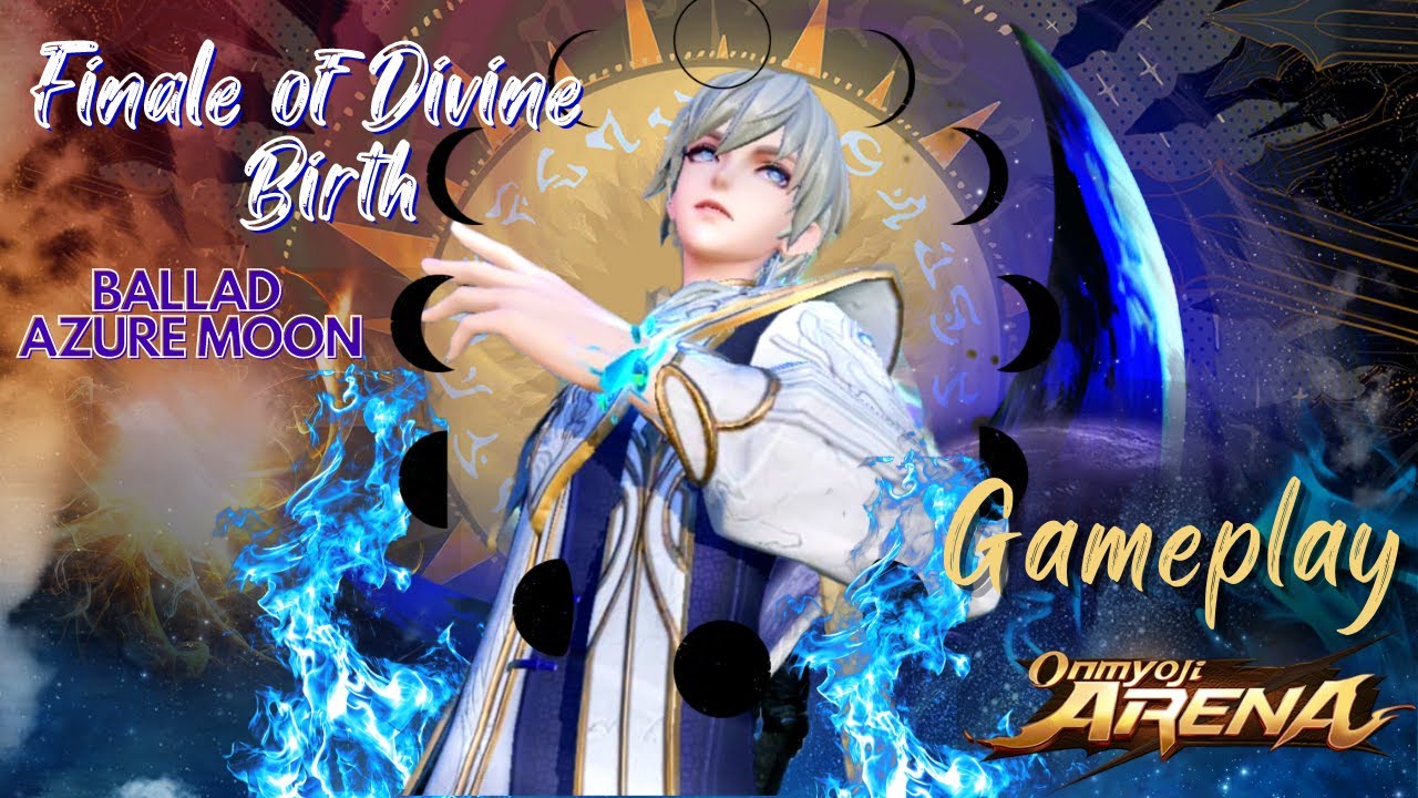 【Ballad of the Azure Moon】New Legendary Skin OOTENGU Finale of Divine Birth Gameplay -Onmyoji Arena