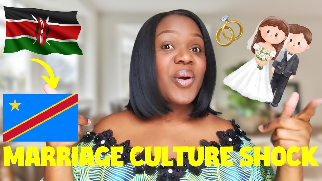 Our differences | Marriage culture shock between Kenya and DR Congo | My thoughts
