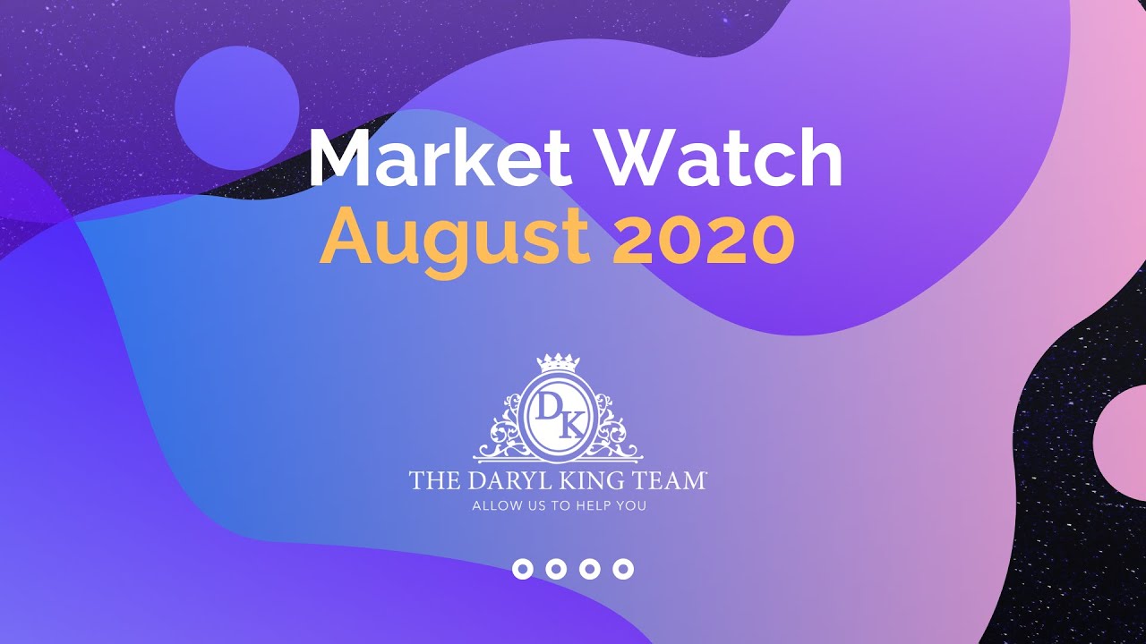 TREB Market Watch | August 2020 | The Daryl King Team