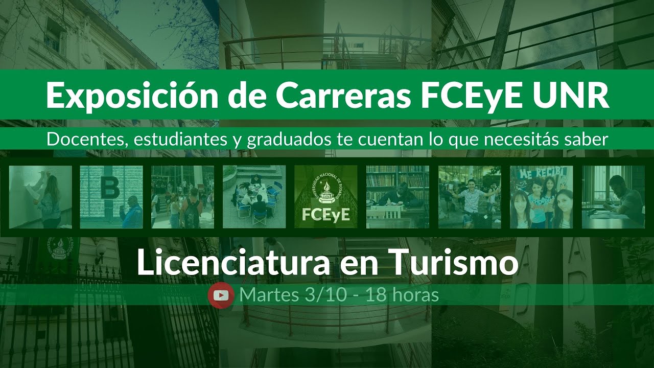Licenciatura en Turismo FCEyE UNR - Presentación de la Carrera