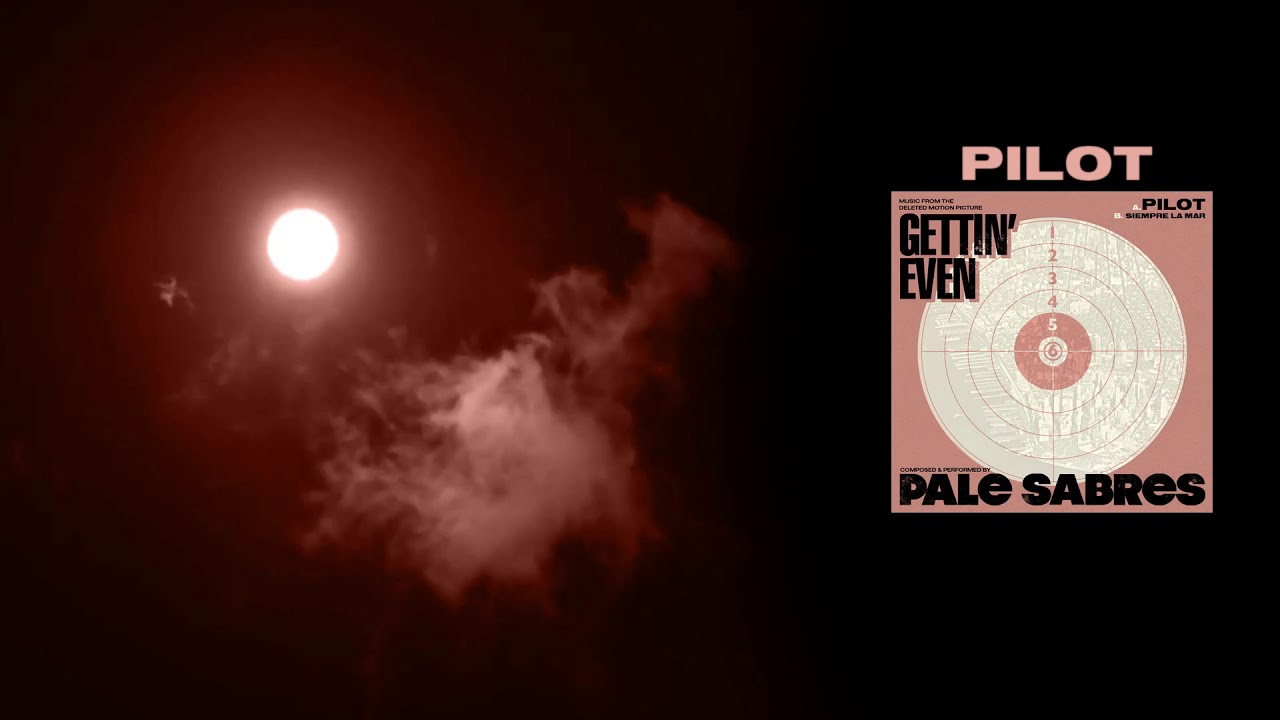 PILOT (Video) by PALE SABRES