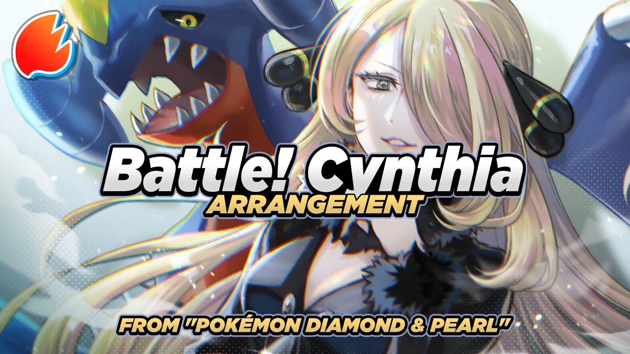 Battle! Champion Cynthia: Arrangement ◓ Pokémon Diamond & Pearl