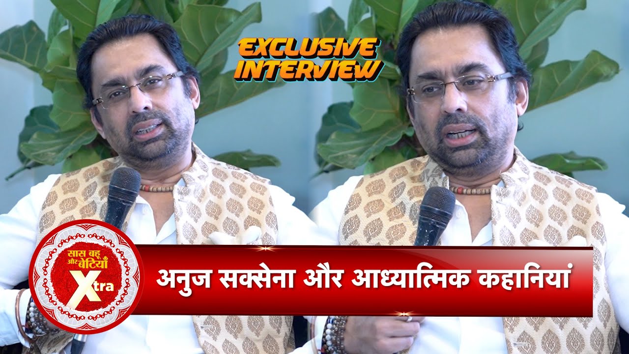 Anuj Saxena shares insights about his upcoming spiritual series &ldquo;The Vedas Speak