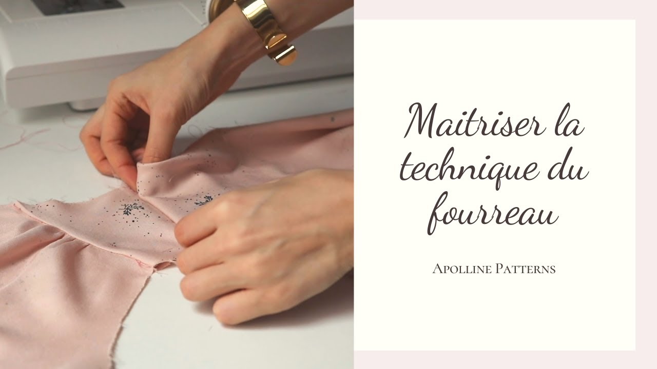 DIY - Maitriser la technique du fourreau